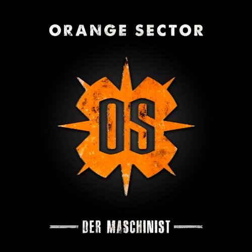 Orange Sector - Der Maschinist (Remixed By Martin Bodewell)